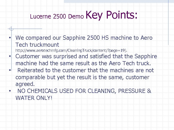 Lucerne 2500 Demo Key Points: • We compared our Sapphire 2500 HS machine to