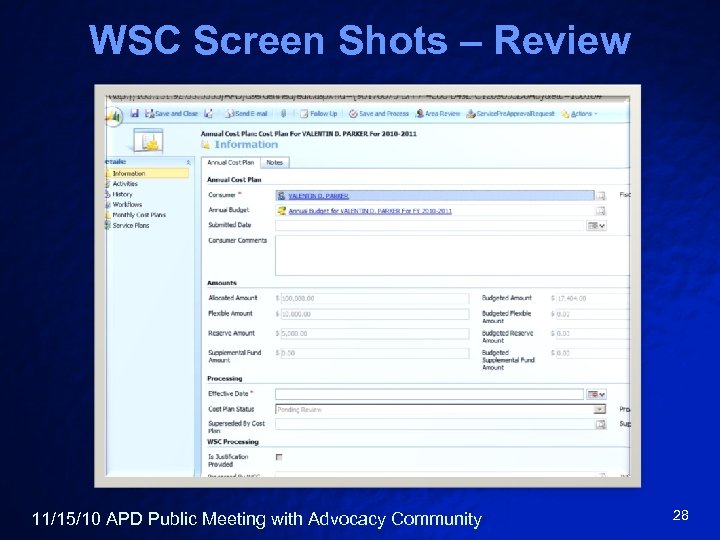 WSC Screen Shots – Review 11/15/10 APD Public Meeting with Advocacy Community 28 