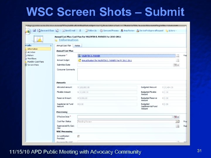 WSC Screen Shots – Submit 11/15/10 APD Public Meeting with Advocacy Community 31 