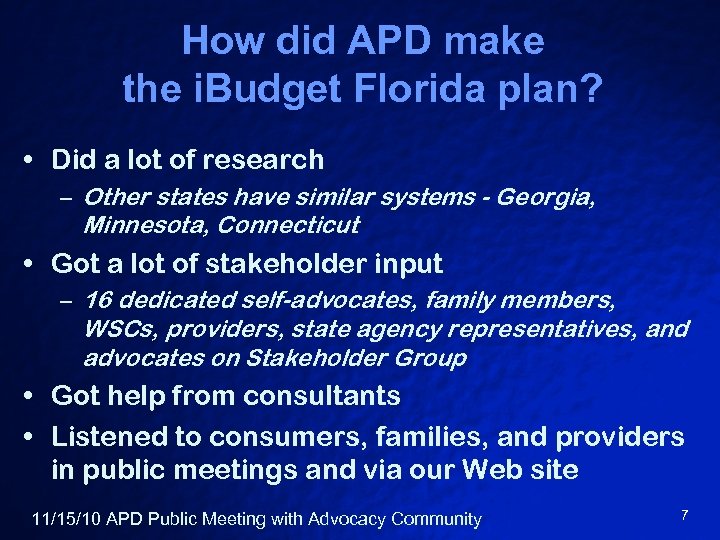 How did APD make the i. Budget Florida plan? • Did a lot of