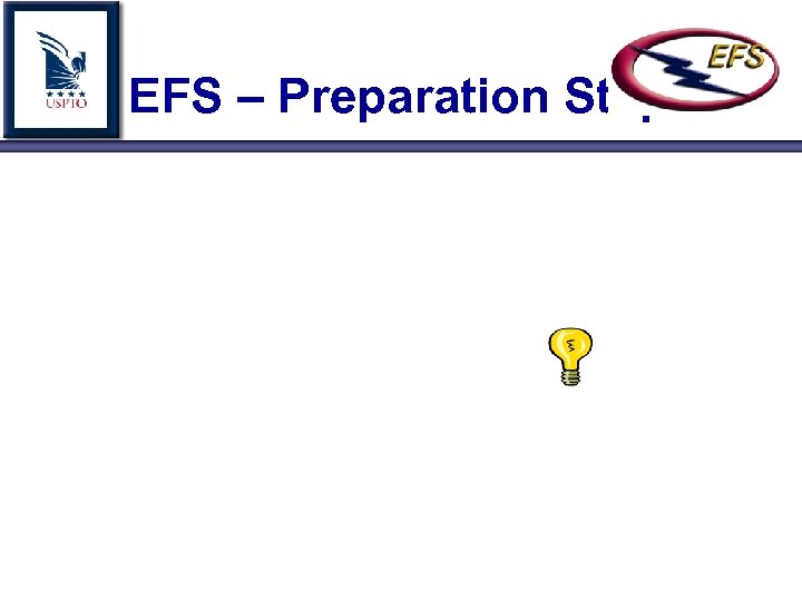 EFS – Preparation Step 