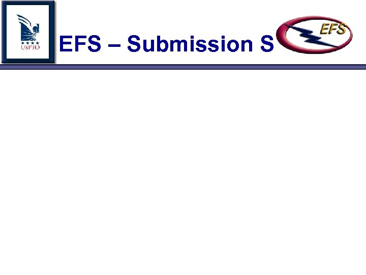 EFS – Submission Step 