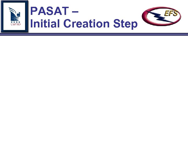 PASAT – Initial Creation Step 