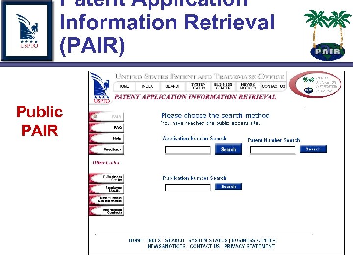 Patent Application Information Retrieval (PAIR) Public PAIR 