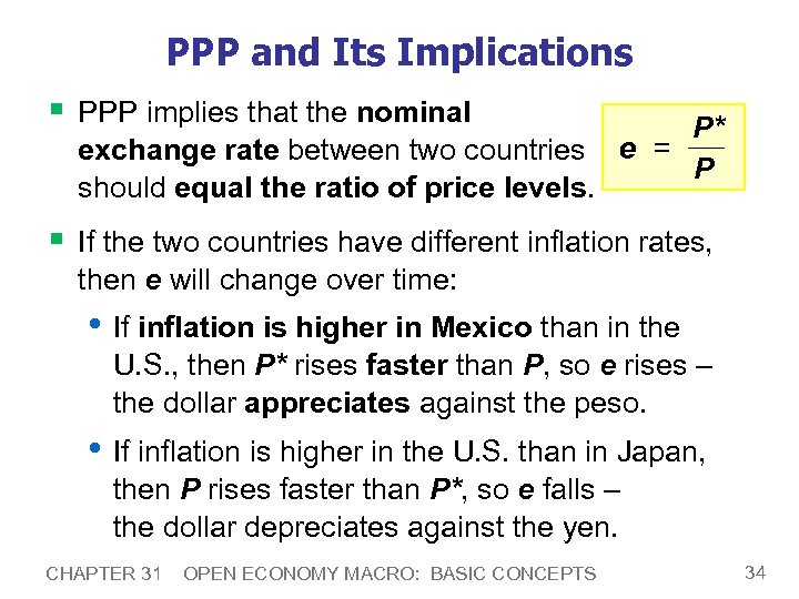 PPP and Its Implications § PPP implies that the nominal exchange rate between two