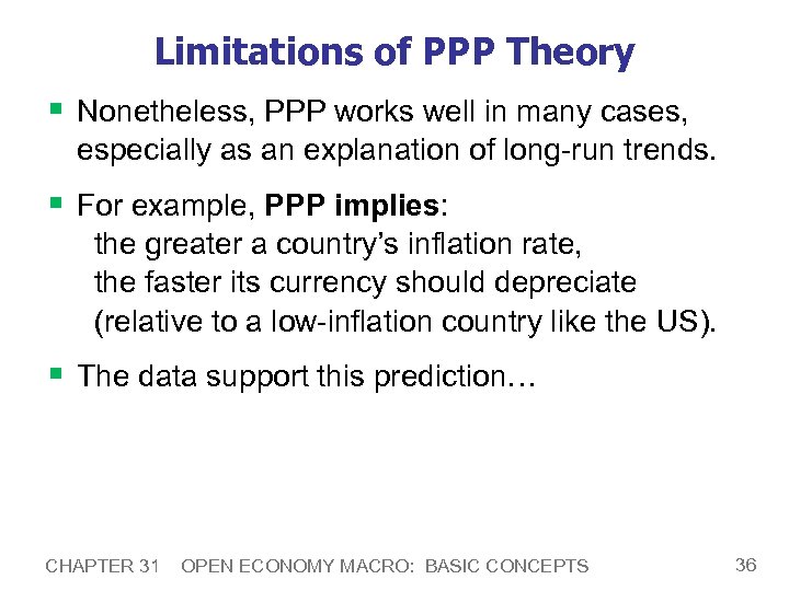 Limitations of PPP Theory § Nonetheless, PPP works well in many cases, especially as