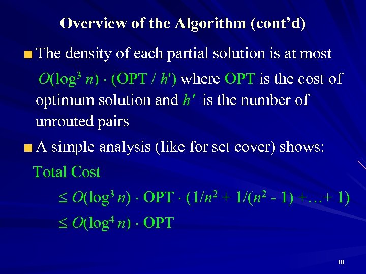 Overview of the Algorithm (cont’d) The density of each partial solution is at most