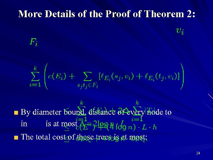 More Details of the Proof of Theorem 2: By diameter bound, distance of every