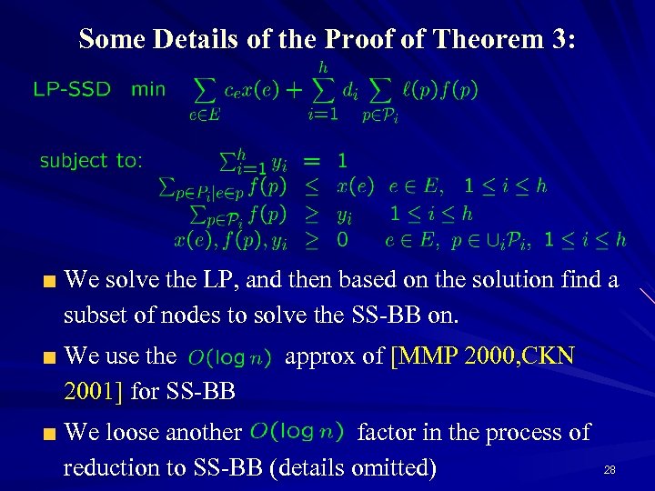 Some Details of the Proof of Theorem 3: We solve the LP, and then