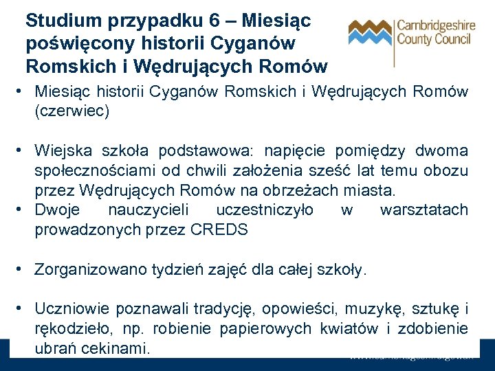 Studium przypadku 6 – Miesiąc poświęcony historii Cyganów Romskich i Wędrujących Romów • Miesiąc