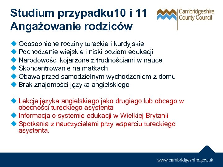 Studium przypadku 10 i 11 Angażowanie rodziców u Odosobnione rodziny tureckie i kurdyjskie u