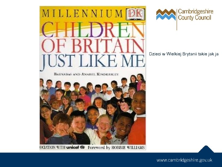 Dzieci w Wielkiej Brytanii takie jak ja 