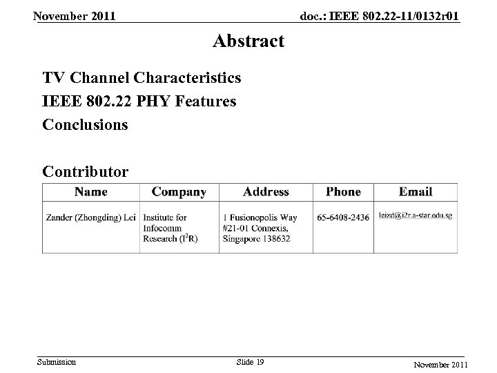November 2011 doc. : IEEE 802. 22 -11/0132 r 01 Abstract TV Channel Characteristics