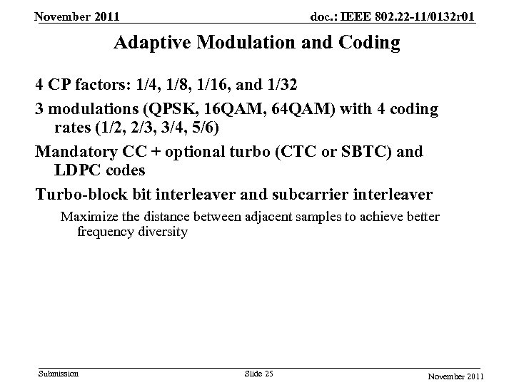November 2011 doc. : IEEE 802. 22 -11/0132 r 01 Adaptive Modulation and Coding