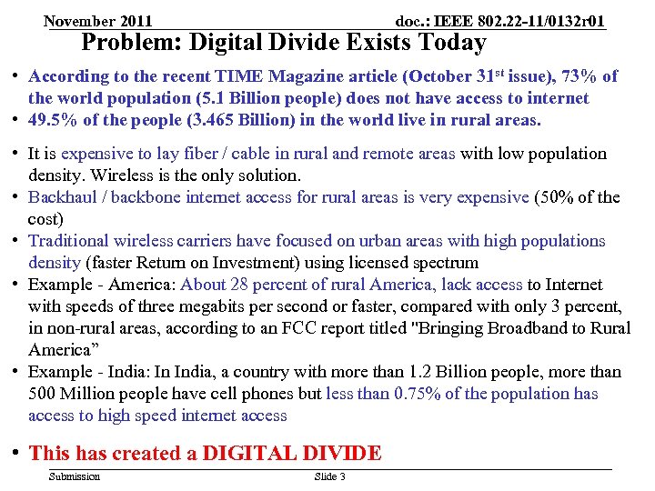 November 2011 doc. : IEEE 802. 22 -11/0132 r 01 Problem: Digital Divide Exists