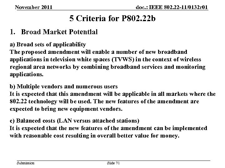 November 2011 doc. : IEEE 802. 22 -11/0132 r 01 5 Criteria for P