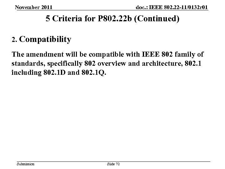 November 2011 doc. : IEEE 802. 22 -11/0132 r 01 5 Criteria for P
