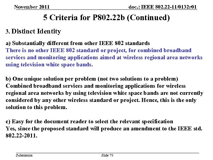 November 2011 doc. : IEEE 802. 22 -11/0132 r 01 5 Criteria for P