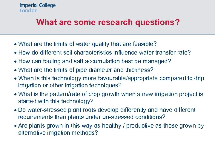 What are some research questions? · What are the limits of water quality that