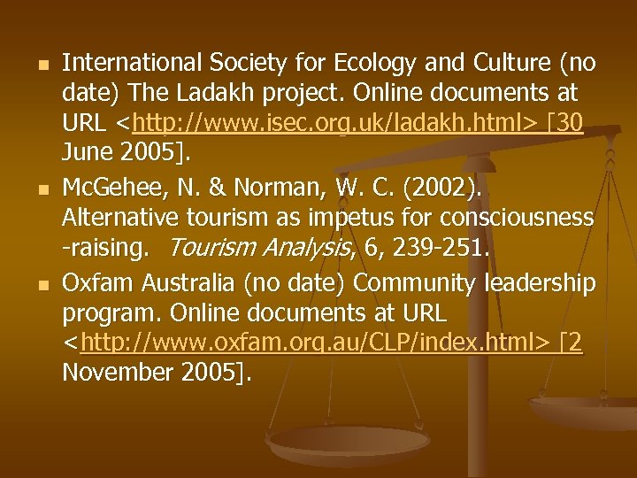 n n n International Society for Ecology and Culture (no date) The Ladakh project.