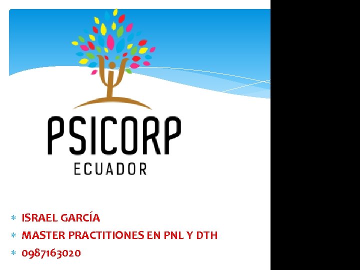  ISRAEL GARCÍA MASTER PRACTITIONES EN PNL Y DTH 0987163020 