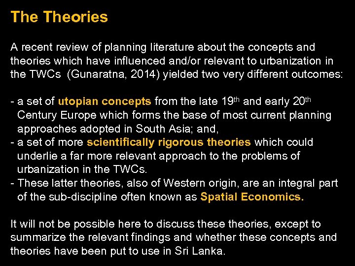 The Theories A recent review of planning literature about the concepts and theories which