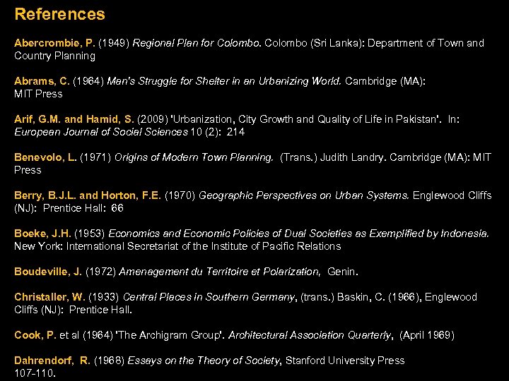 References Abercrombie, P. (1949) Regional Plan for Colombo (Sri Lanka): Department of Town and