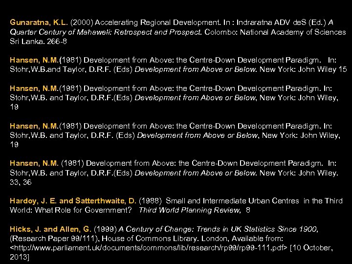  Gunaratna, K. L. (2000) Accelerating Regional Development. In : Indraratna ADV de. S