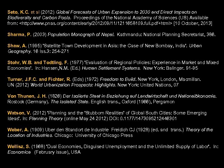 Seto, K. C. et al (2012) Global Forecasts of Urban Expansion to 2030 and