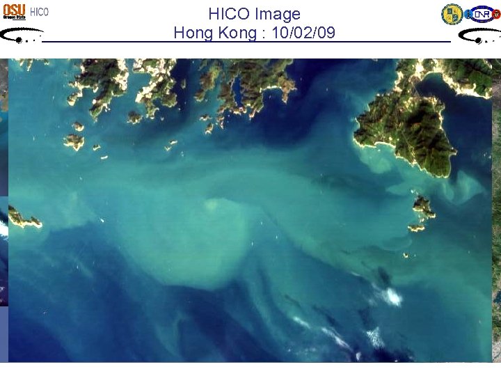 HICO Image Hong Kong : 10/02/09 HICO Data No rth Google Earth 