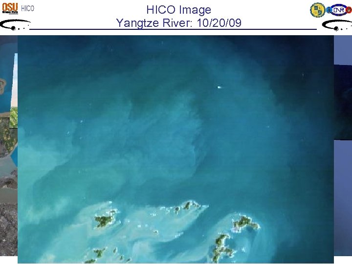 HICO Image Yangtze River: 10/20/09 HICO Data Google Earth th r No 