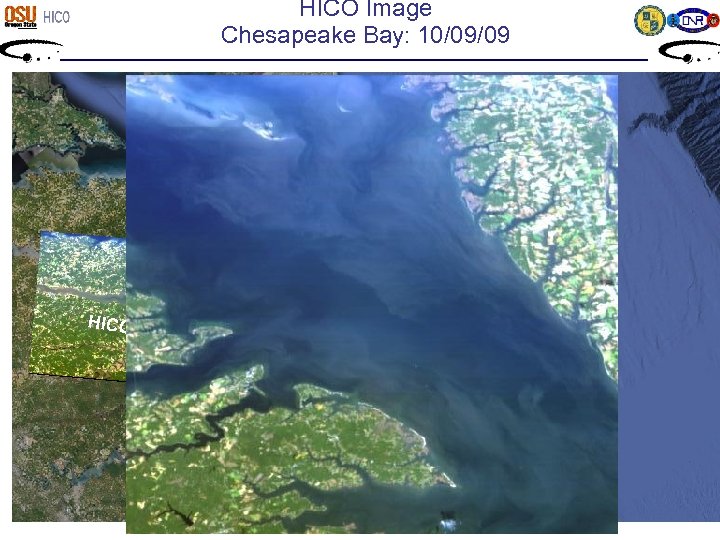 HICO Image Chesapeake Bay: 10/09/09 HICO D ata Google Earth 