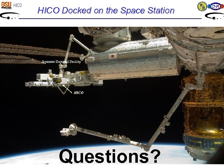 HICO Docked on the Space Station Japanese Exposed Facility HICO Questions? 