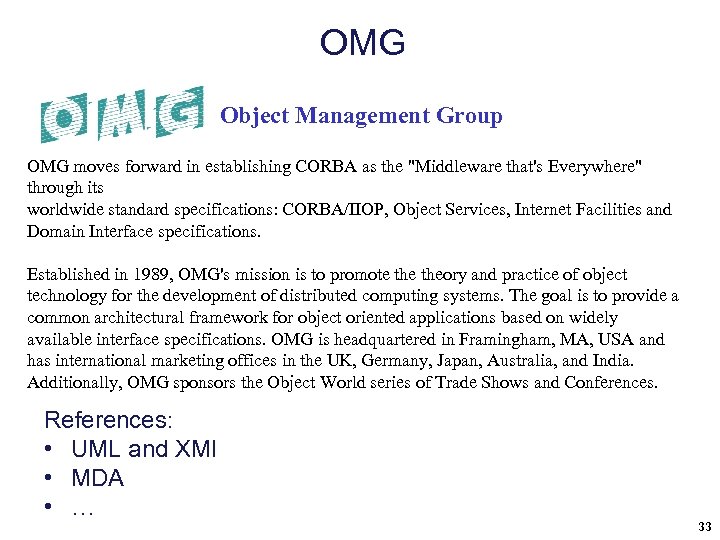 OMG Object Management Group OMG moves forward in establishing CORBA as the 