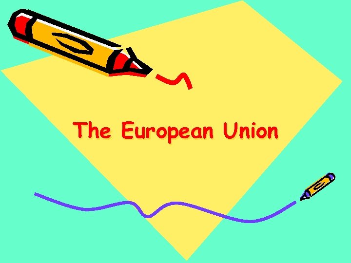 The European Union 