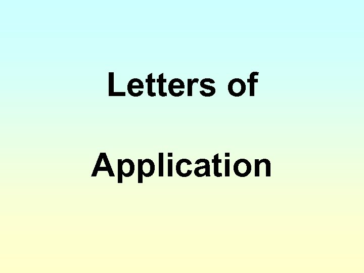 Letters of Application 