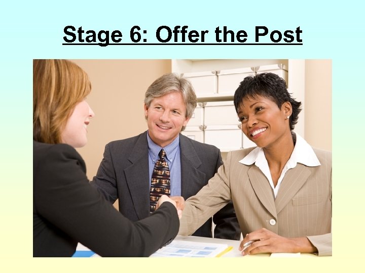 Stage 6: Offer the Post 