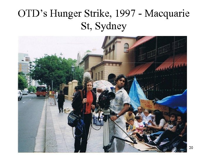 OTD’s Hunger Strike, 1997 - Macquarie St, Sydney 20 