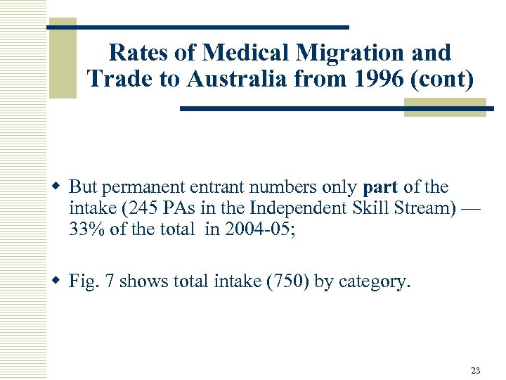 Rates of Medical Migration and Trade to Australia from 1996 (cont) w But permanent