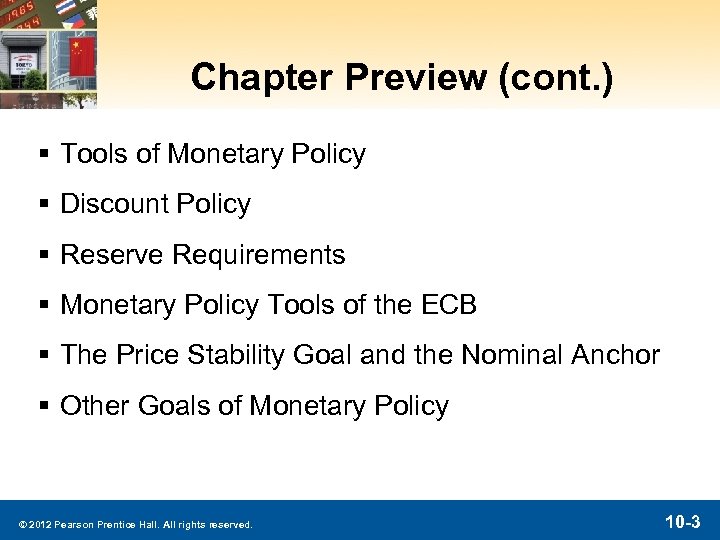 Chapter Preview (cont. ) § Tools of Monetary Policy § Discount Policy § Reserve