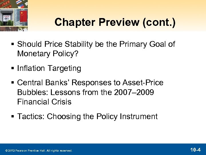 Chapter Preview (cont. ) § Should Price Stability be the Primary Goal of Monetary