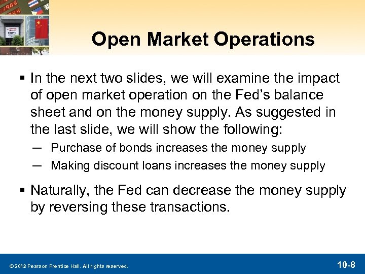 Open Market Operations § In the next two slides, we will examine the impact