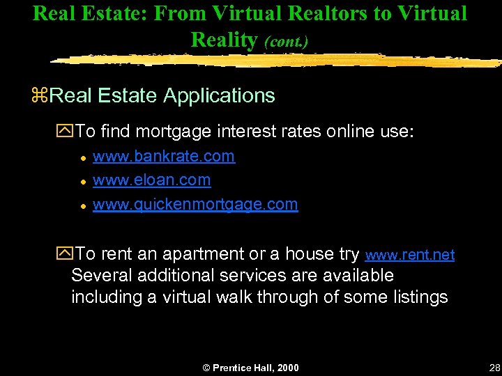 Real Estate: From Virtual Realtors to Virtual Reality (cont. ) z. Real Estate Applications