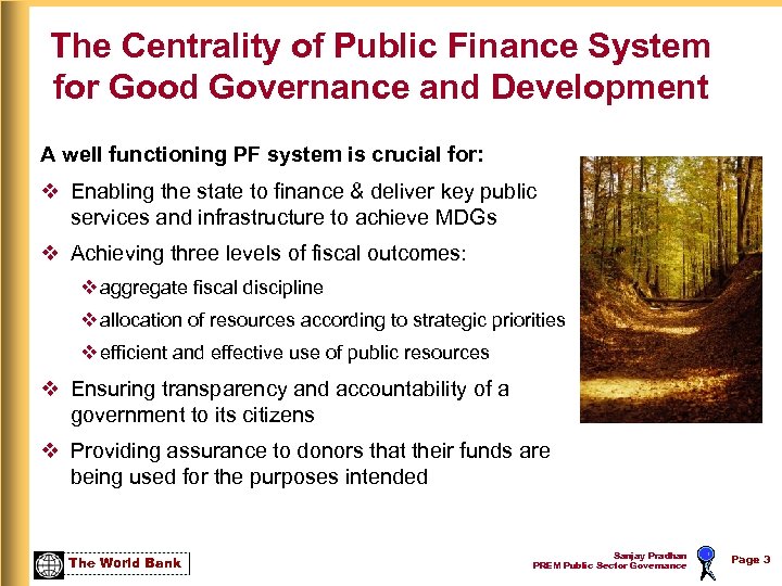 The Centrality of Public Finance System for Good Governance and Development A well functioning