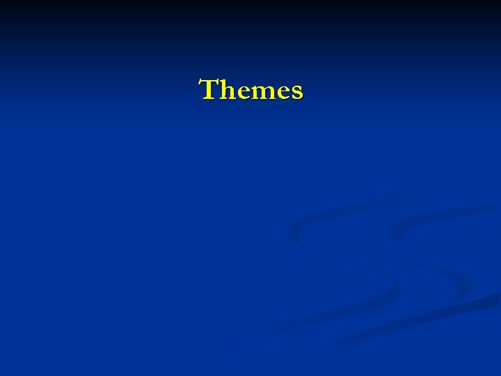 Themes 