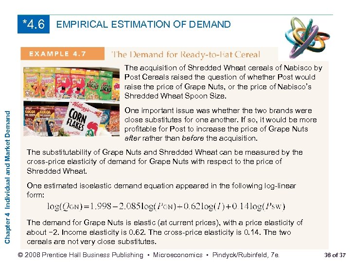 *4. 6 EMPIRICAL ESTIMATION OF DEMAND Chapter 4 Individual and Market Demand The acquisition