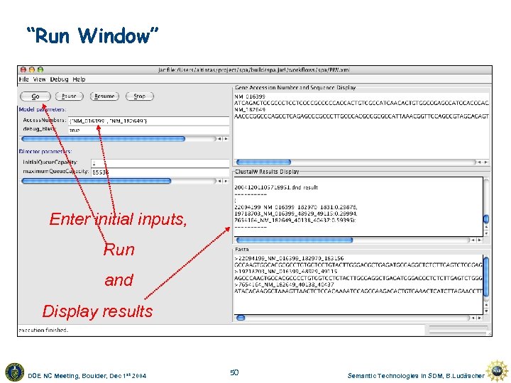 “Run Window” Enter initial inputs, Run and Display results DOE NC Meeting, Boulder, Dec