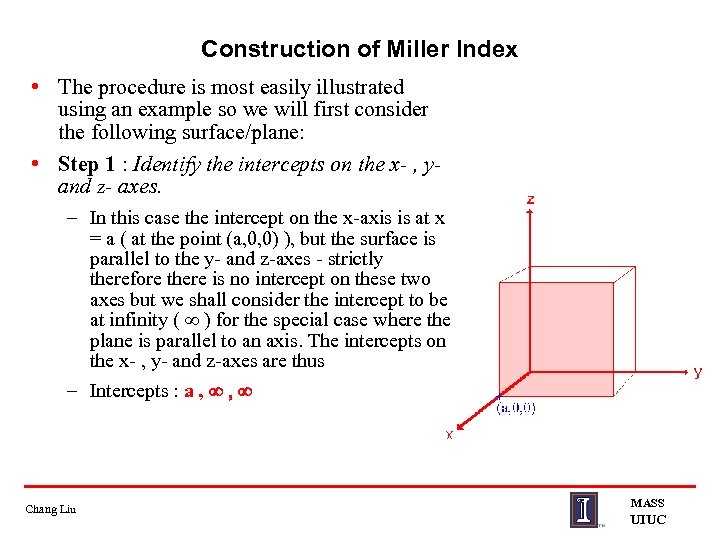 Construction of Miller Index • The procedure is most easily illustrated using an example
