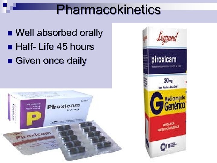 Pharmacokinetics Well absorbed orally n Half- Life 45 hours n Given once daily n