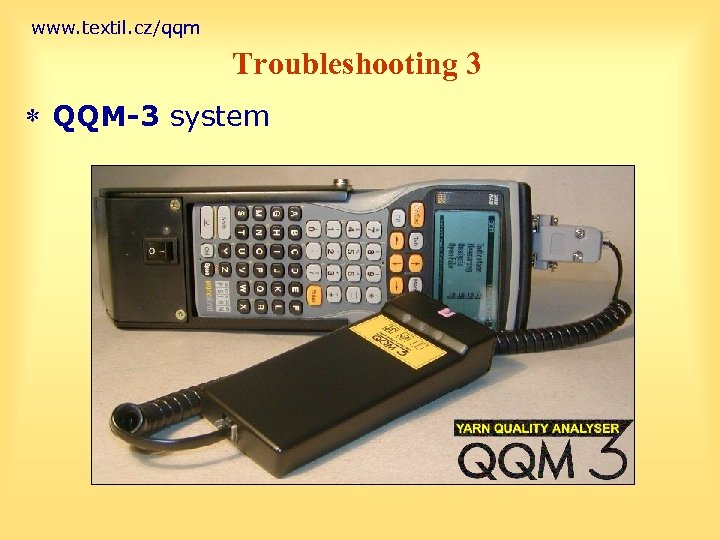 www. textil. cz/qqm Troubleshooting 3 * QQM-3 system 